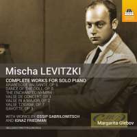 Levitzki: Complete Works for Solo Piano